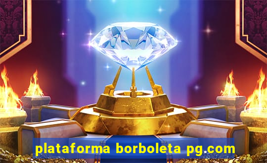 plataforma borboleta pg.com